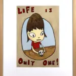 Life is Only One